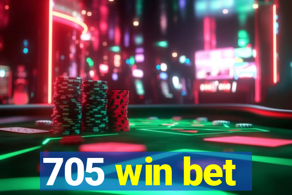 705 win bet